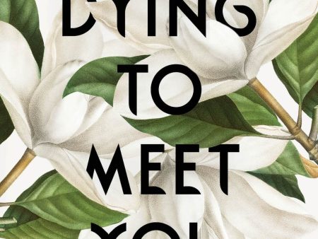 Dying To Meet You, 2nd Edition Online Hot Sale