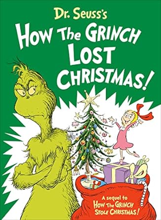 Dr. Seuss s How the Grinch Lost Christmas! (Sequel to How the Grinch Stole Christmas) (HC US) Online