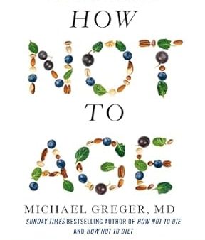 How Not To Age : The Scientific Approach to Getting Healthier as You Get Older (UK) Online Sale