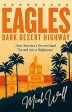 Eagles - Dark Desert Highway: How America’s Dream Band Turned into a Nightmare Online Hot Sale