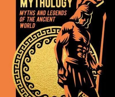 Classical Mythology: Myths and Legends of the Ancient World For Discount