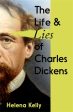 The Life and Lies of Charles Dickens Online