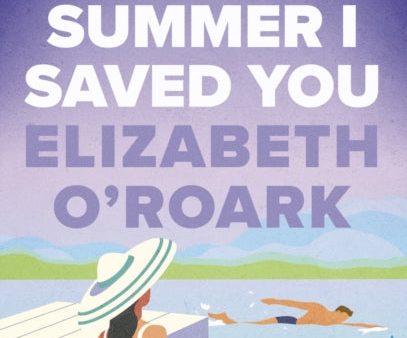 The Summer I Saved You Hot on Sale