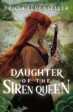 Daughter Of Siren Queen (Daughter of the Pirate King, 2)(US) Online