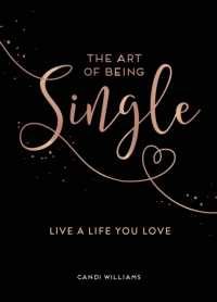 The Art of Being Single: Live a Life You Love Discount