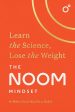 The Noom Mindset: Learn the Science, Lose the Weight Fashion