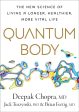 Quantum Body: The New Science of Living a Longer, Healthier, More Vital Life (US) Online now