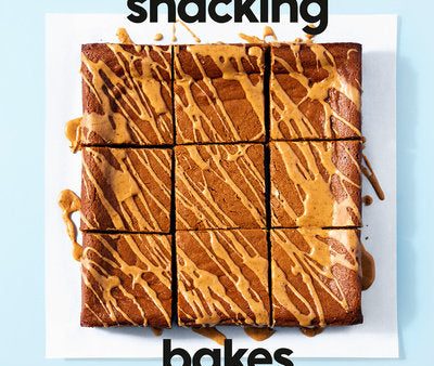 Snacking Bakes: Simple Recipes for Cookies, Bars, Brownies, Cakes, and More Fashion