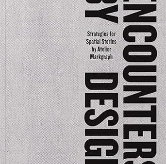 Encounters by Design: Strategies for Spatial Stories Online now