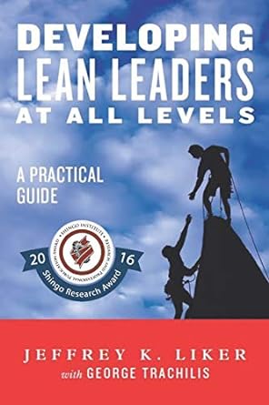 Developing Lean Leaders at all Levels: A Practical Guide Supply