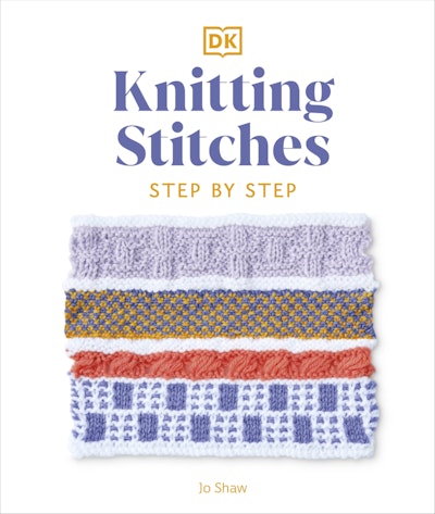 Knitting Stitches Step-by-Step: More than 150 Essential Stitches to Knit, Purl, and Perfect For Discount