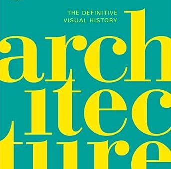 Architecture The Definitive Visual History For Sale