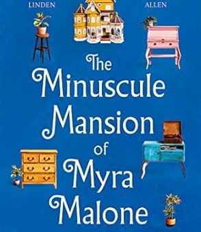 The Minuscule Mansion Of Myra Malone Discount