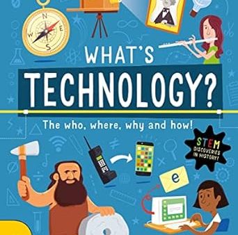 What s Technology? (Discoveries and Inventions) Hot on Sale