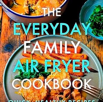 Everyday Family Air Fryer Cookbook For Discount